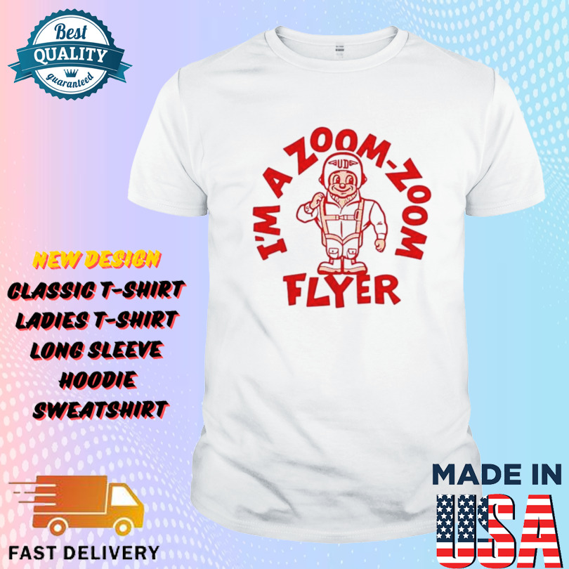 Dayton Flyers I’m A Zoom-Zoom Flyer Shirt