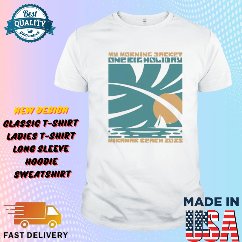 My Morning Jacket One Big Holiday Miramar Beach Palm 2025 Shirt