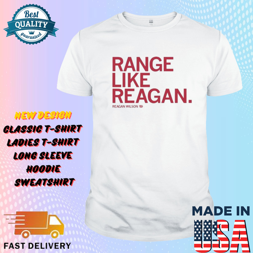 Reagan Wilson Range like Reagan Shirt