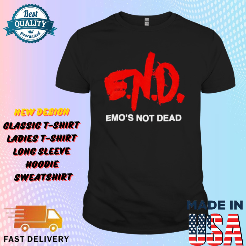 END Emo’s Not Dead Shirt