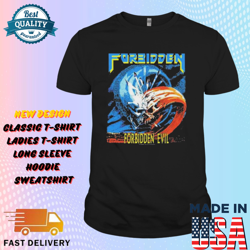 Forbidden Forbidden Evil Shirt