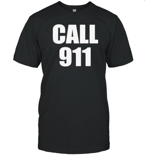Call 911 T-Shirt
