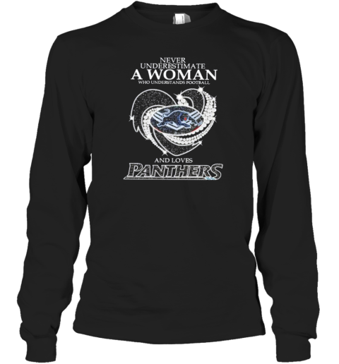 Never Underestimate A Woman Who Understands Football And Loves Carolina Panthers Diamond Heart Long Sleeved T-shirt