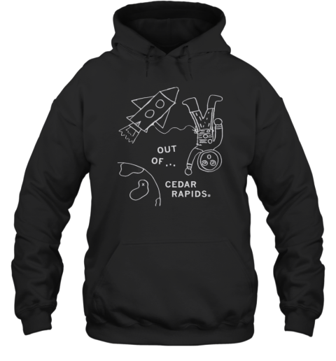 Out Of Cedar Rapids Unisex Hoodie