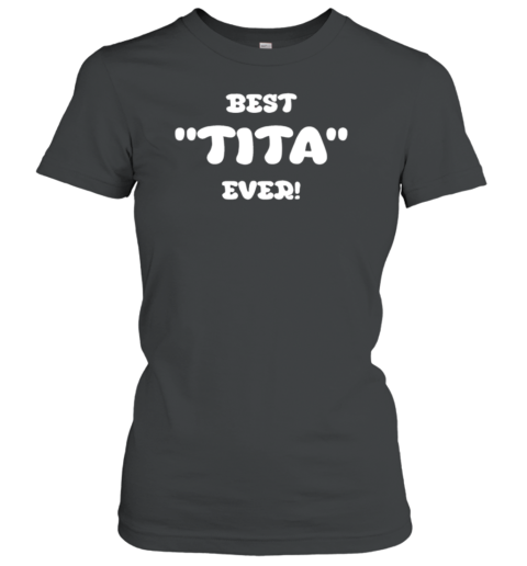 Cardinal Tagle Best Tita Ever Classic Women's T-shirt