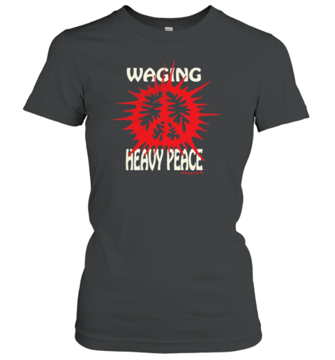 Honey TV Waging Heavy Peace Classic Women's T-shirt