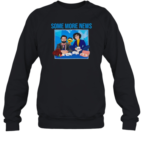 Some More News Team Unisex Sweatshirt