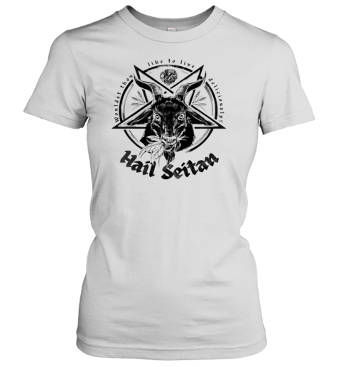 The Hail Seitan Classic Women's T-shirt