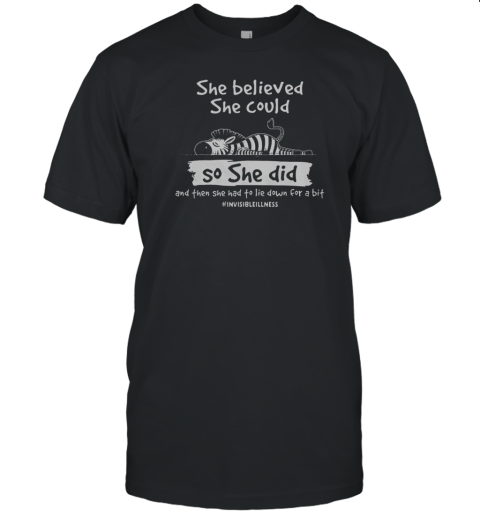 Eds Warrior She Had To Lie Down For A Bit Invisible Illness T-Shirt
