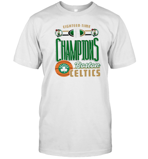 Eighteen Time Champions Boston Celtics NBA T-Shirt