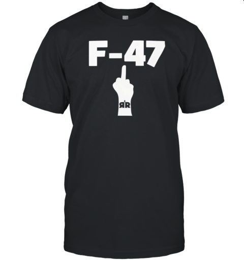 F 47 Middle Finger T-Shirt