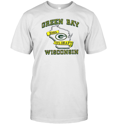 Green Bay Packers 2025 NFL Draft Wisconsin State T-Shirt