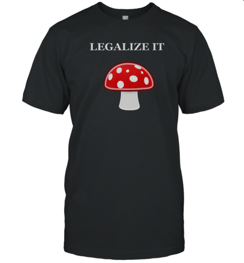 Legalize It Red Mushrooms T-Shirt