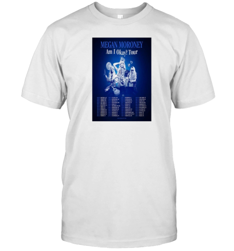 Megan Moroney Am I Akay Tour 2025 T-Shirt