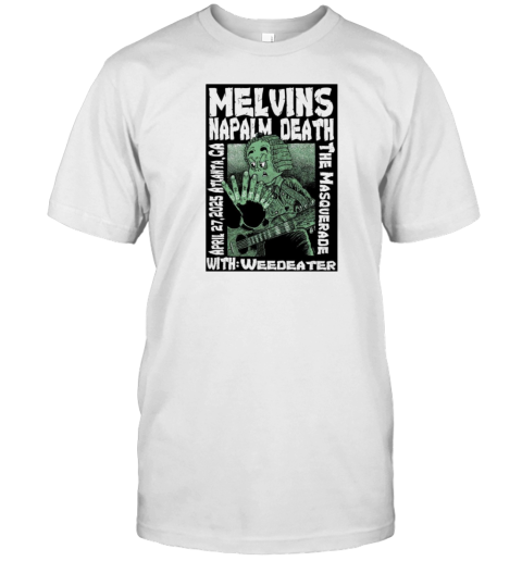 Melvins Napalm Death April 27 2025 Atlanta GA The Masquerade Event T-Shirt