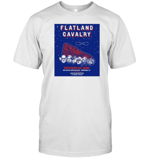 Poster Flatland Cavalry October 20 2025 Red Rocks Amphitheatre Morrison Co With Kaitlin Butts T-Shirt
