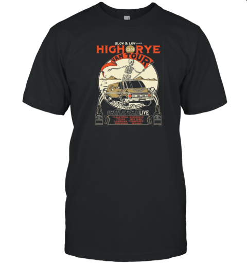 Slow And Low High On Rye Van 2025 Tour T-Shirt