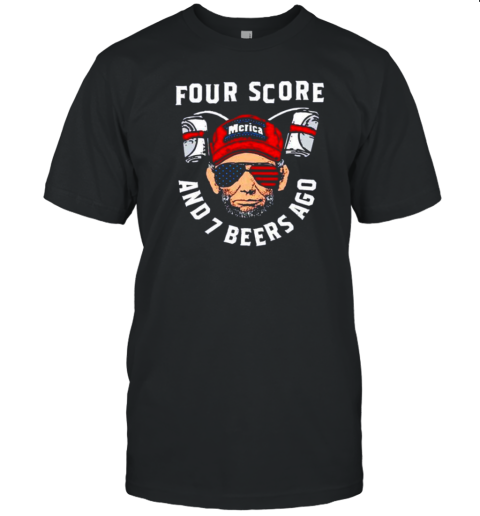 Four Score And 7 Beers Ago Franklin T-Shirt