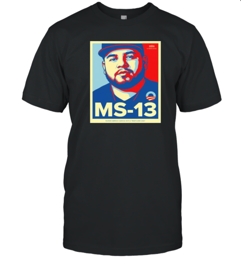 Ms 13 Kilmar Abrego Garcia Not A Maryland Dad T-Shirt