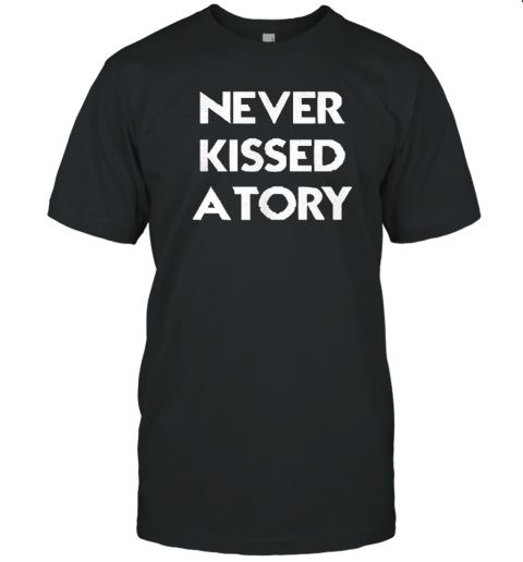 Never Kissed A Tory T-Shirt