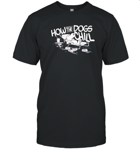 Snoopy How The Dogs Chill T-Shirt