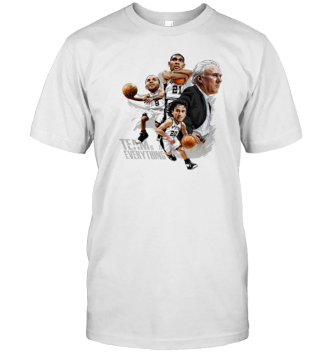 Team Is Every Thing San Antonio Spurs Player Team T-Shirt
