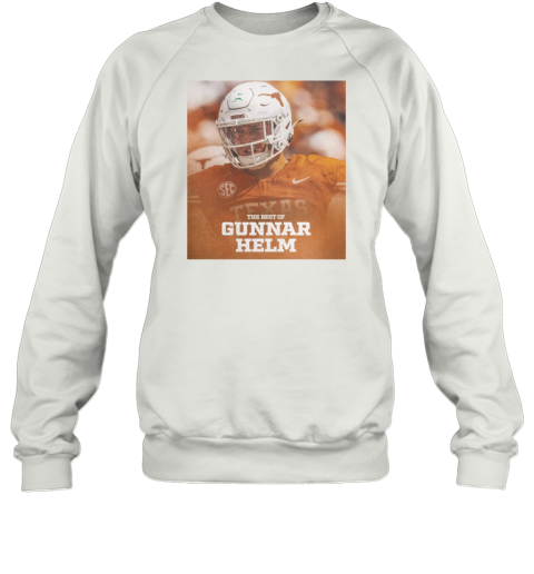 Texas Longhorns Football Gunnar Helm The Best Of Gunnar Helm Poster Unisex Sweatshirt