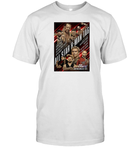 AEW Dynamite Wednesday April 30 2025 Matchup Monday All Star 8 Man Tag T-Shirt
