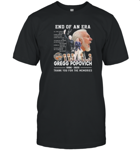 End Of An Era Gregg Popovich 1996 2025 Thank You For The Memories T-Shirt End Of An Era Gregg Popovich 1996 2025 Thank You For The Memories T-Shirt
