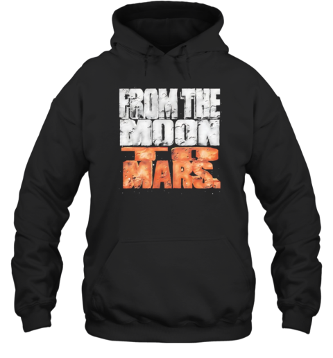 From The Moon To Mars Unisex Hoodie