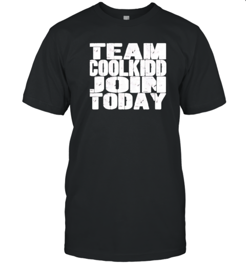 Get Your Coolkidd Squad Now T-Shirt