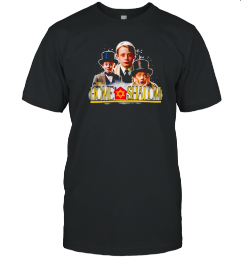 Home Shalom Funny T-Shirt