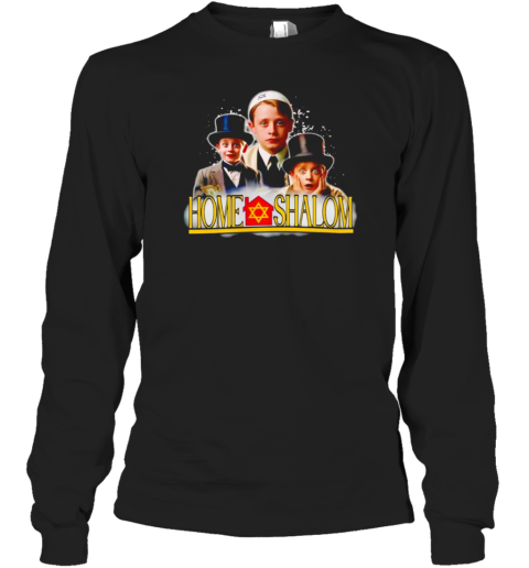 Home Shalom Funny Long Sleeved T-shirt