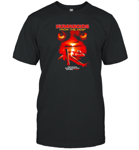 Humanoids From The Deep T-Shirt