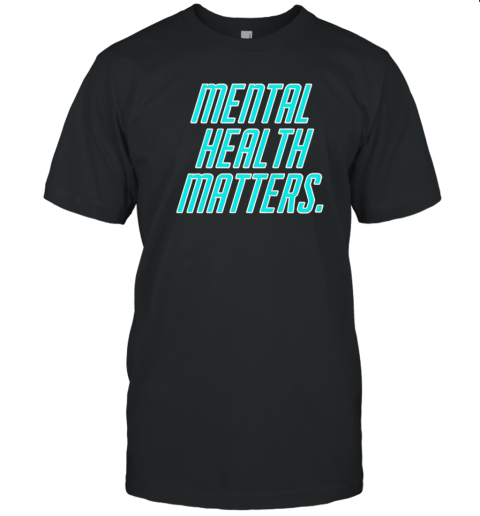 Mental Health Matters T-Shirt