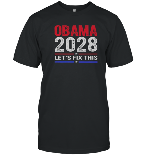Obama 2028 Let'S Fix This T-Shirt