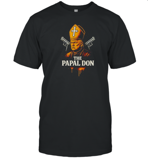 The Papal Don Donald Trump T-Shirt