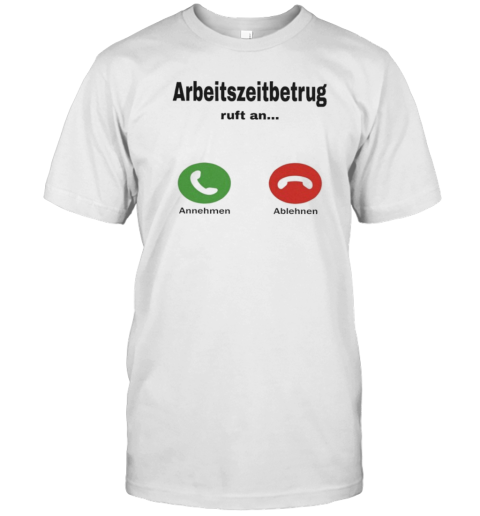Worktime Fraud Arbeitszeitbetrug T-Shirt