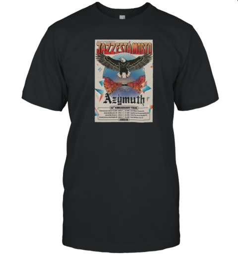 025 Azymuth 50Th Anniversary Tour Poster T-Shirt