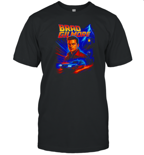 Brad Gilmore Brad To The Future T-Shirt