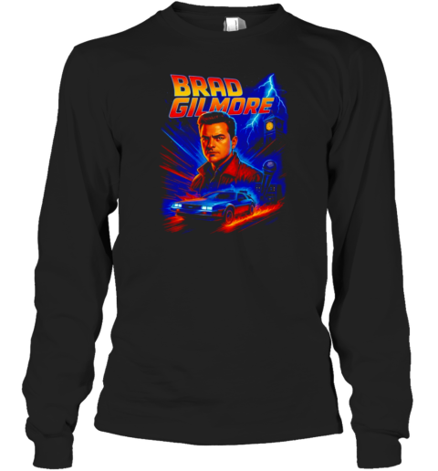 Brad Gilmore Brad To The Future Long Sleeved T-shirt