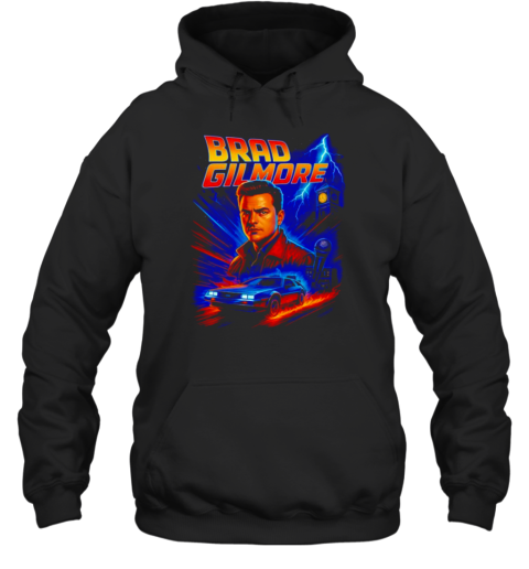 Brad Gilmore Brad To The Future Unisex Hoodie