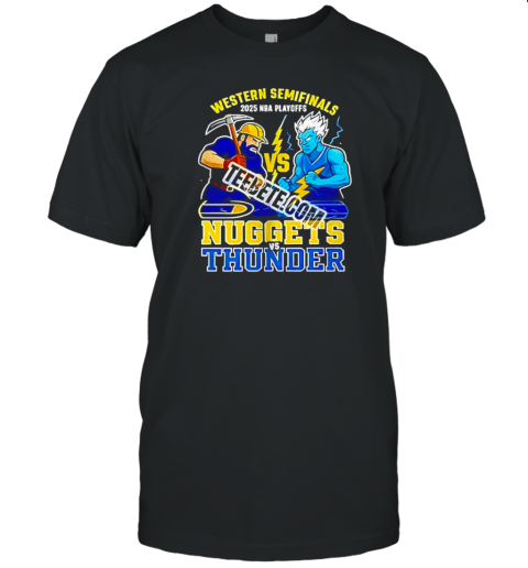 Denver Nuggets Vs Oklahoma City Thunder Western Semifinals 2025 NBA Playoffs T-Shirt Denver Nuggets Vs Oklahoma City Thunder Western Semifinals 2025 NBA Playoffs T-Shirt