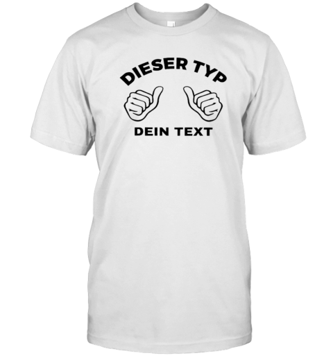 Dieser Typ Dien Text This Guy Custom T-Shirt