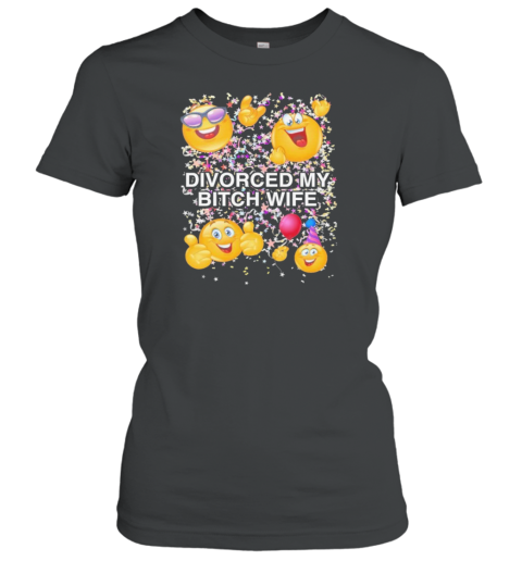 Divorced My Wife Classic Women's T-shirt
