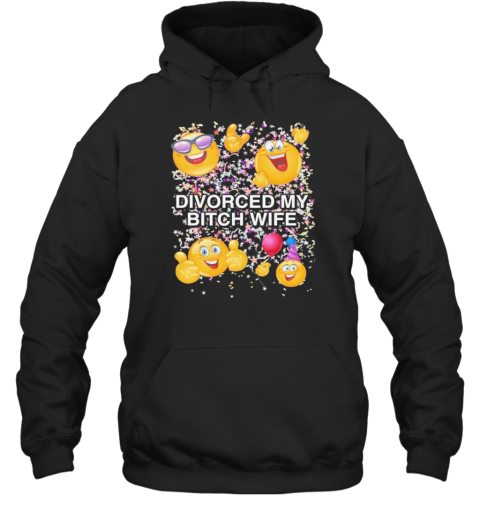 Divorced My Wife Unisex Hoodie