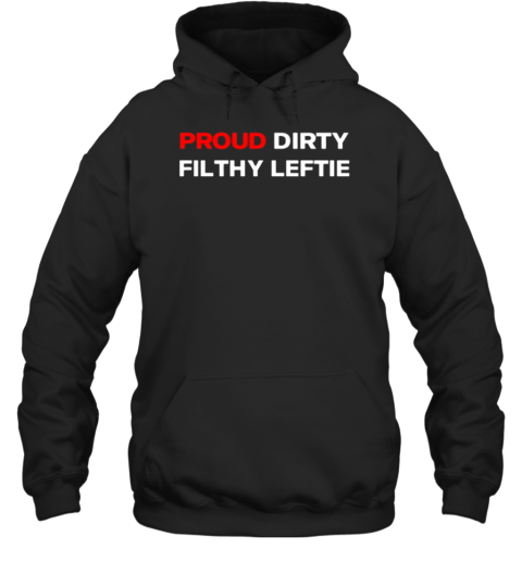 Dreamtime Aroha Proud Dirty Filthy Leftie Unisex Hoodie