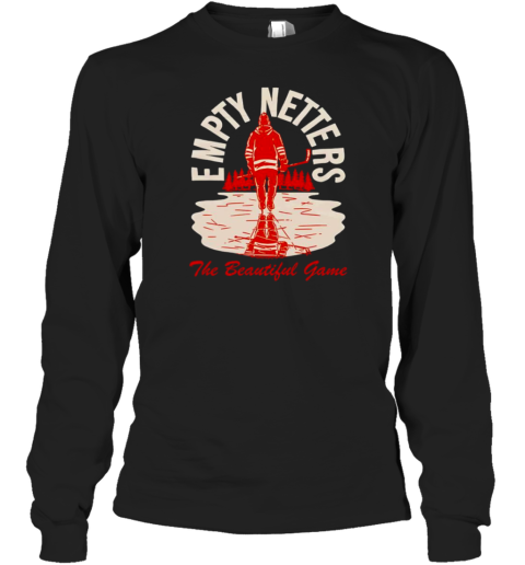 Empty Netters The Beautiful Game Long Sleeved T-shirt