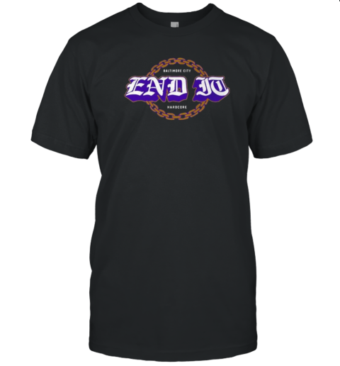 End It Baltimore City Hardcore Football T-Shirt