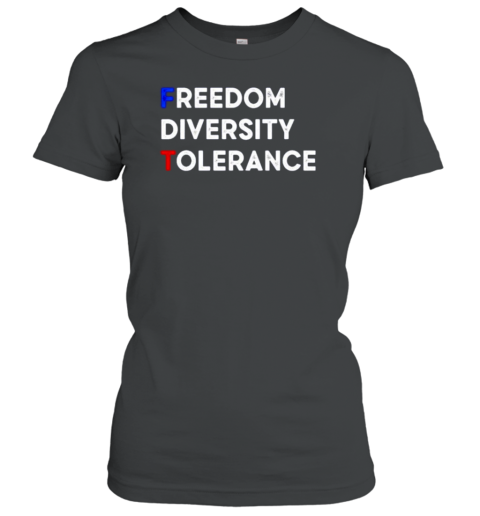 FDT Freedom Diversity Tolerance Classic Women's T-shirt